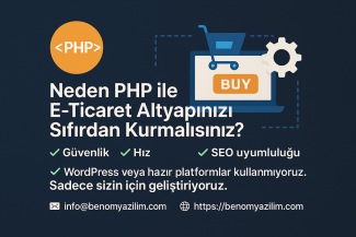 Neden PHP ile E-Ticaret Altyapınızı Sıfırdan Kurmalısınız?