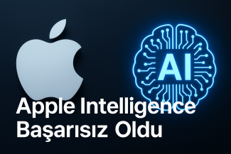 Apple Intelligence Başarısız Oldu